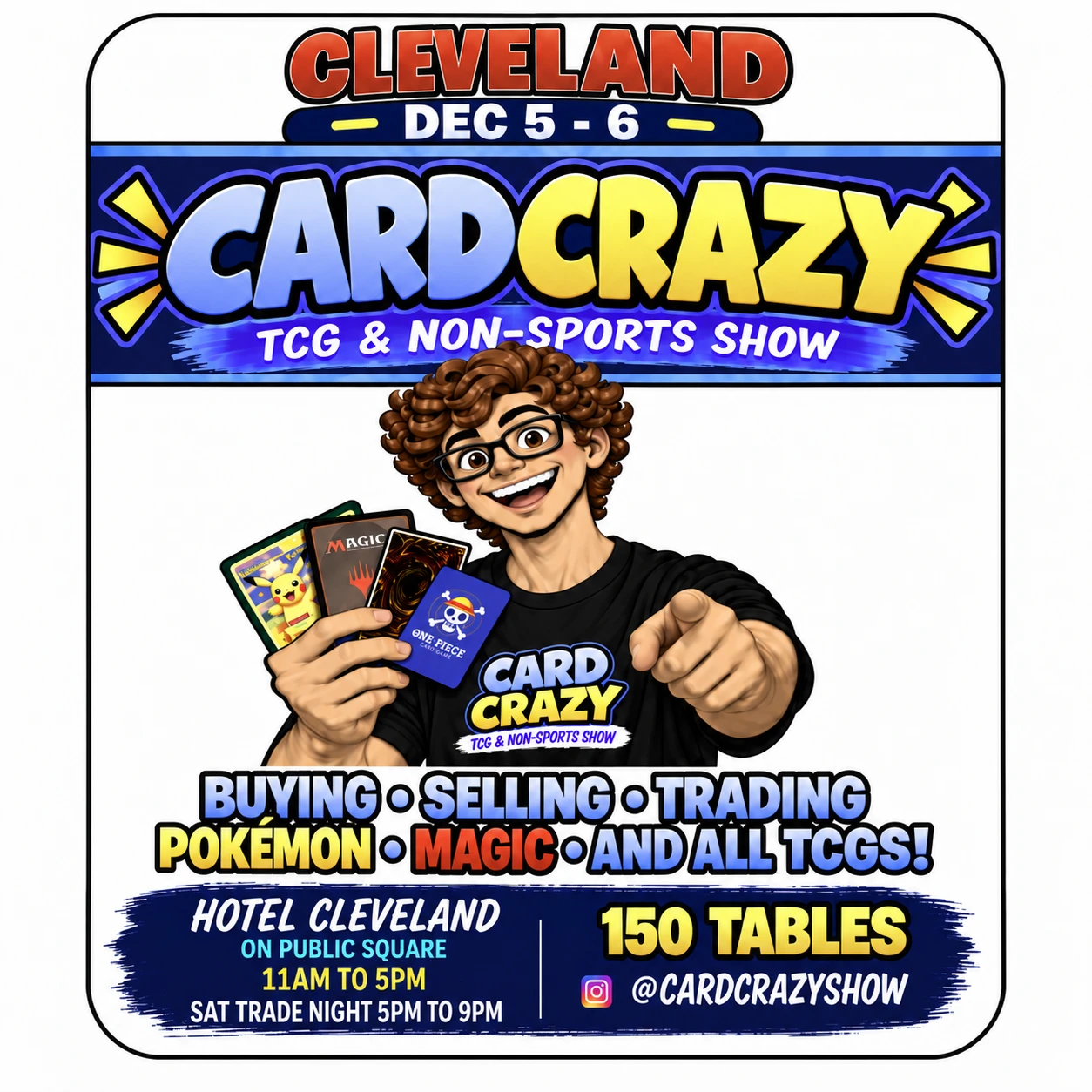 Card Crazy flyer: TCG and non-sports show, Cleveland, Dec 5-6, Hotel Cleveland on Public Square, 11am to 5pm, Saturday trade night 5pm to 9pm, 150 tables